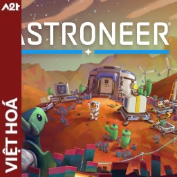 Tải game Viet Hoa - ASTRONEER (Title ID: 010380E016282000) - Host Tinfoil A2T