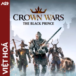 Tải game Viet Hoa - Crown Wars The Black Prince (Title ID: 0103F6C01AE96000) - Host Tinfoil A2T