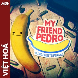 Tải game Viet Hoa - My Friend Pedro Blood Bullets Bananas (Title ID: 010331200B94C000) - Host Tinfoil A2T