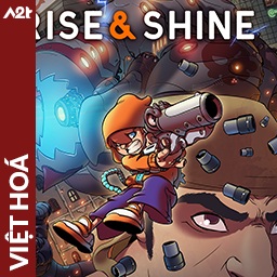 Tải game Viet Hoa - Rise & Shine (Title ID: 010365B00B0EC000) - Host Tinfoil A2T