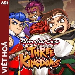 Tải game Viet Hoa - River City Saga Three Kingdoms Next (Title ID: 0103E5E01FAAE000) - Host Tinfoil A2T