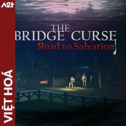 Tải game Viet Hoa - The Bridge Curse - Road to Salvation (Title ID: 01036BD019A78000) - Host Tinfoil A2T