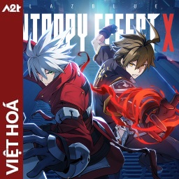 Tải game Viet Hoa - BlazBlue Entropy Effect X (Title ID: 01033DA0254A4000) - Host Tinfoil A2T