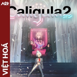 Tải game Viet Hoa - Caligula2 (Title ID: 0103FE3014AB0000) - Host Tinfoil A2T