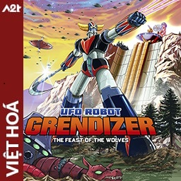 Tải game Viet Hoa - UFO ROBOT GRENDIZER – The Feast of the Wolves (Title ID: 0100F1601EF78000) - Host Tinfoil A2T