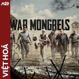 Tải game Viet Hoa - War Mongrels (Title ID: 01037E302274A000) - Host Tinfoil A2T
